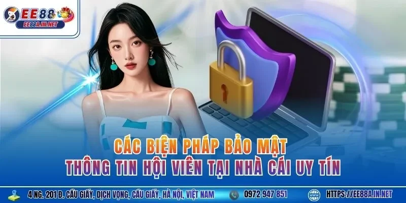 Các biện pháp bảo mật thông tin hội viên tại nhà cái uy tín