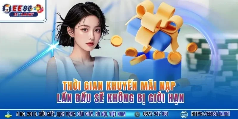 Thời gian khuyến mãi nạp lần đầu sẽ không bị giới hạn